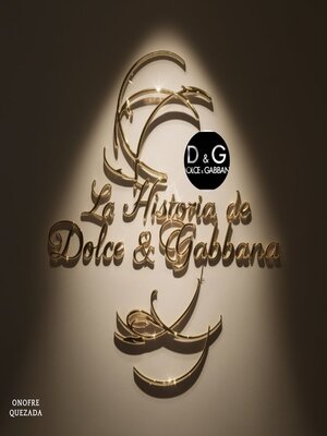 cover image of La Historia De Dolce & Gabbana